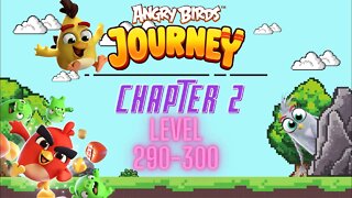 Angry Birds Journey - CHAPTER 2 - CRYSTAL CLOUDS - LEVEL 290-300 - Gameplay Walkthrough