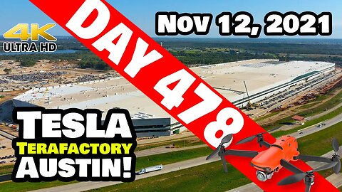 Tesla Gigafactory Austin 4K Day 478 - 11/12/21 - Texas - FINISHING A SUPER BUSY WEEK AT GIGA TEXAS!