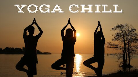 YOGA CHILL $2 [Music for Workout & Meditation]