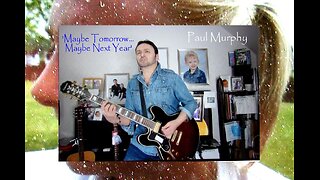 Paul Murphy - 'Maybe Tomorrow... Maybe Next Year' . Alternate arrangement of 3-person love song