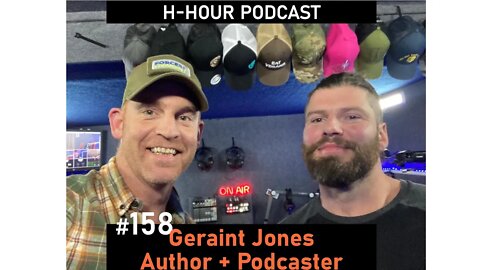 H-Hour Podcast #158 Geraint Jones - author, podcast host, soldier