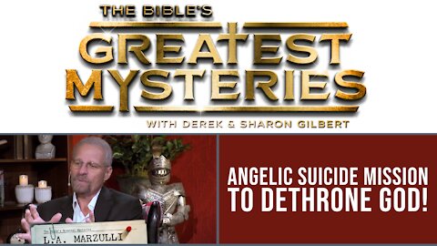 The Bible's Greatest Mysteries: Angelic Suicide Mission to Dethrone God!