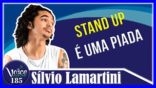 STAND UP NA REGIÃO NORTE (HUMORISTA Silvio Lamartini) - Voice Podcast #185