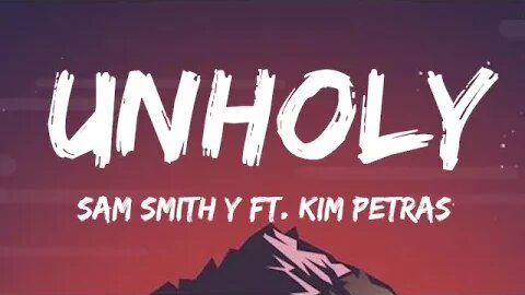 Unholy - Sam Smith ft. Kim Petras - Lyrics