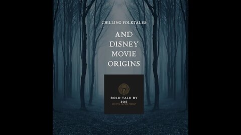 Chilling Folktales and Disney Movie Origins