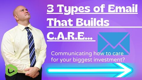 3 Types of Emails 💌📩📧 That Build C.A.R.E.⭐