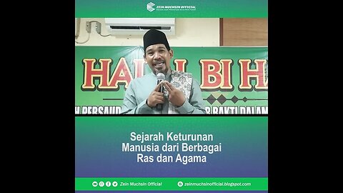 Sejarah Keturunan Anak Manusia dari Berbagai Ras dan Agama - Ustadz Zein Muchsin