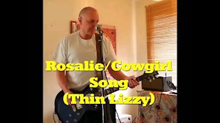 Rosalie/Cowgirl Song