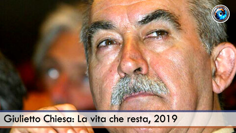 Giulietto Chiesa: La vita che resta, 2019