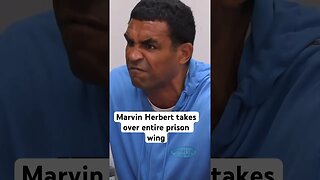 Marvin Herbert takes over entire prison wing