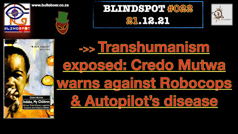 Transhumanism exposed: Credo Mutwa warns against Autopilot’s disease