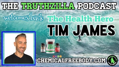 Truthzilla Podcast #039 - Tim James - The Health Hero