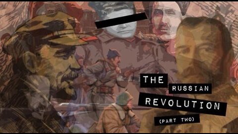 The Russian Revolution - Good Thing, Bad Thing? (Part Two)