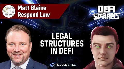 DeFi Legal Structures & Crypto Regulation: Navigating the Crypto Landscape w/ Matt Blaine