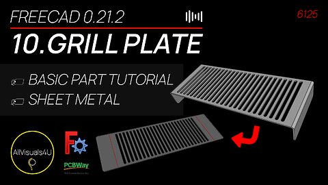 🍕 FOLDED Grill Plate - FreeCAD Sheet Metal Tutorial - FreeCAD Workbenches