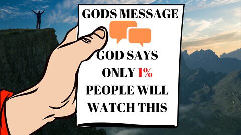 Urgent God Message | GOD SAYS ONLY 1% PEOPLE WILL WATCH THIS | 2022 | Jesus Quotes