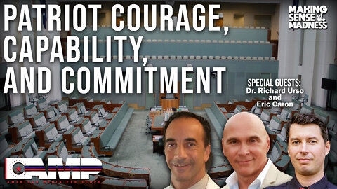 Patriot Courage, Capability, and Commitment with Dr. Richard Urso and Eric Caron | MSOM Ep. 561