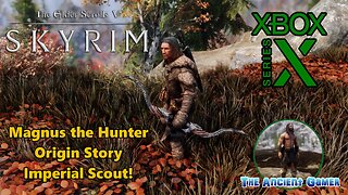 Skyrim Role Playing, Magnus the Hunter, Imperial Scout! Xbox Series X! 🎮⚔💚