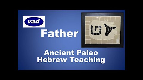 The Word Father Defined! Ancient Paleo Hebrew whiteboard lesson!