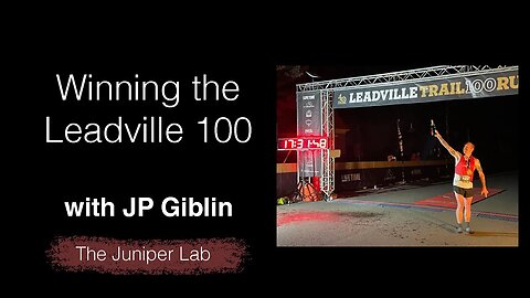 Winning the 2023 Leadville 100 with Altra Elite JP Giblin - The Juniper Lab