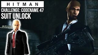 "CODENAME 47" Challenge - HITMAN Anniversary Roadmap (Suit Unlock)