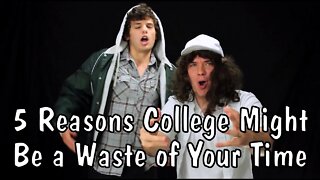 Messy Mondays: Five Reasons College Might Be a Waste of Your Time