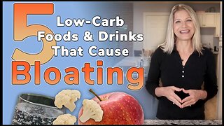 5 Low Carb Foods & Drinks That Can Cause Bloating