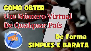 Como Obter Um NÚMERO VIRTUAL De Qualquer País De Formas Simples e Barata