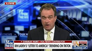 Charlie Hurt reacts to Bin Laden’s ‘letter to America’ going viral on TikTok