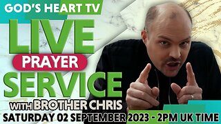 LIVE PRAYER SERVICE With Brother Chris! | Healing | Deliverance | Miracles! (Sat 2nd SEPTEMBER)