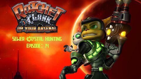 Ratchet & Clank 3 - Ep. 14 Sewer Crystal Hunting | PCSX2 1.7 Nightly