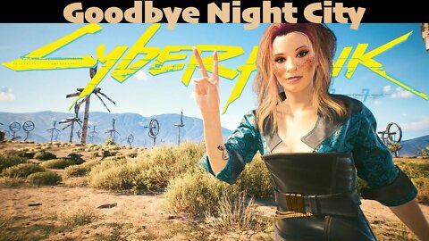 Gig Goodbye Night City Cyberpunk 2077