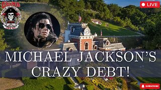 Was Michael Jackson Really $500M in Debt?