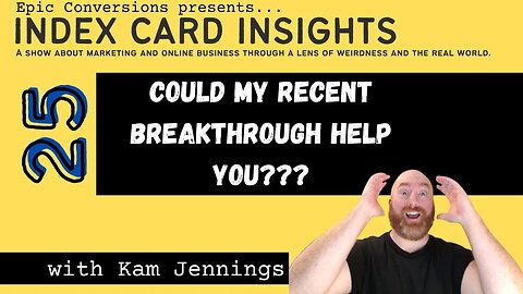 Could my recent BREAKTHROUGH help YOU???