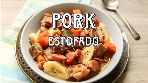 Pork Estofado Recipe