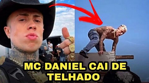 MC DANIEL CAI DE CIMA DE UM TELHADO