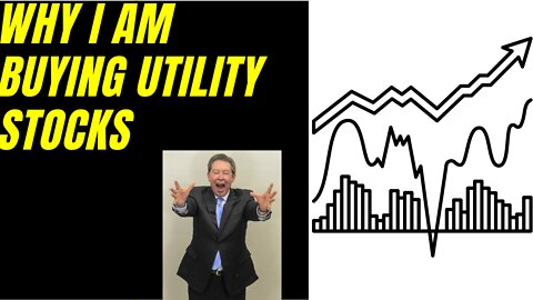 Why I Am Buying Utility Stocks