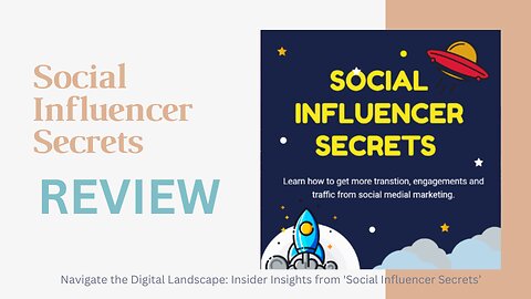 Navigate the Digital Landscape: Insider Insights from 'Social Influencer Secrets’ Demo Video