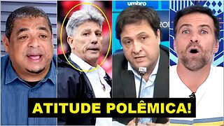 MEU DEUS! "OLHA ISSO que o Renato Gaúcho FEZ, cara! O presidente do Grêmio FICOU PU** e..."