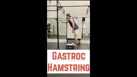 Gastroc and Hamstring Stretch