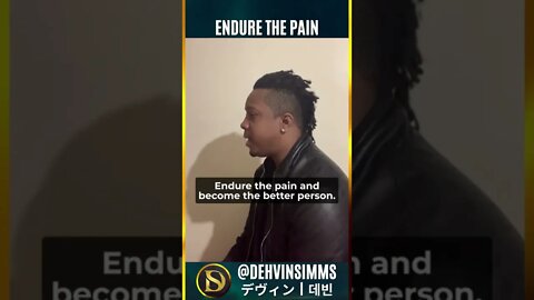 Endure the Pain