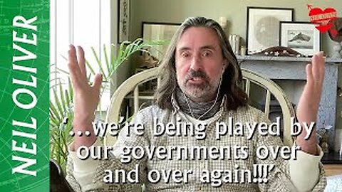 Neil Oliver: ‘…we’re being played by our governments over and over again!!!’