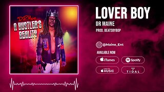 DR Maine - Lover Boy (Prod. BeatsByBop)