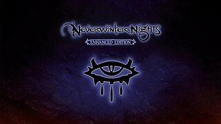 Neverwinter Nights, Part 13.