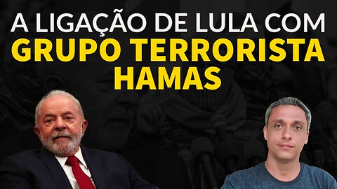 A ligação do LULA e esquerda brasileira com o HAMAS - Todos juntos contra Israel