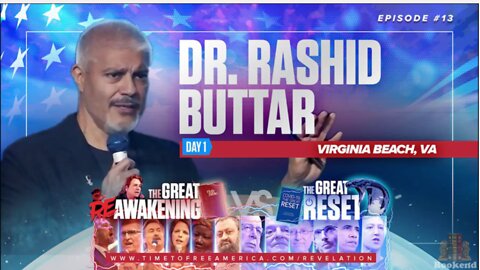 Dr Rashid A Buttar- The Vaccinated Don’t Have To Be Condemned To Die & He Warns What’s Coming Next?