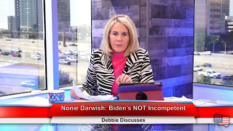 Nonie Darwish: Biden’s NOT Incompetent | Debbie Discusses 9.7.21