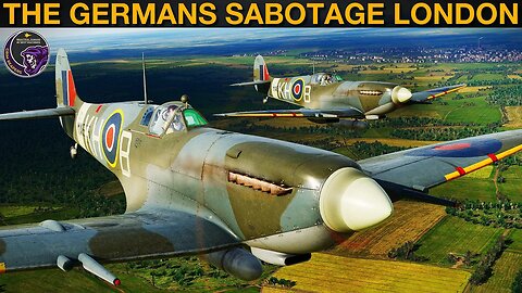 JG 9 Campaign: Episode 5 - The Germans Sabotage London! | DCS