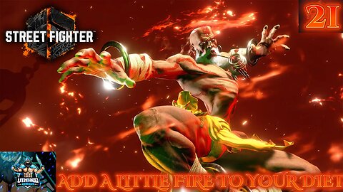 Street Fighter 6 Playthrough Part 21: Add a Little Fire to Your Diet