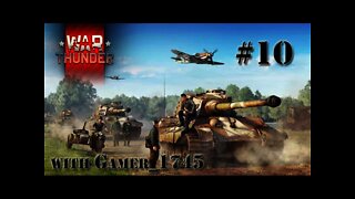 Let's Play War Thunder: Tank Warfare - 10